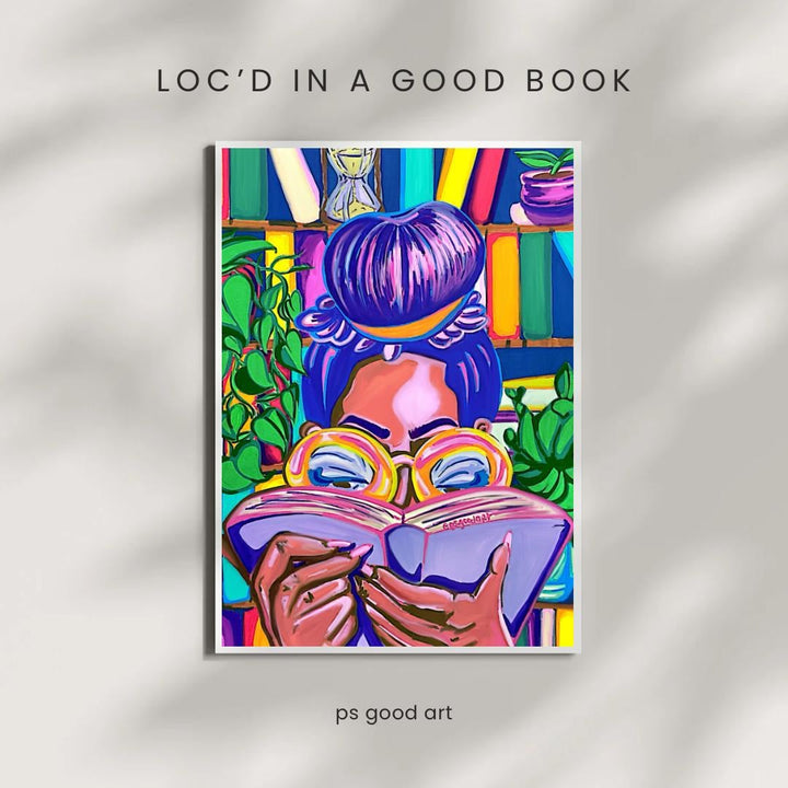 “Loc’d In A Good Book” 12x16” Posters